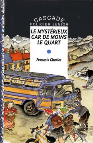 Le mystérieux car de moins le quart Books