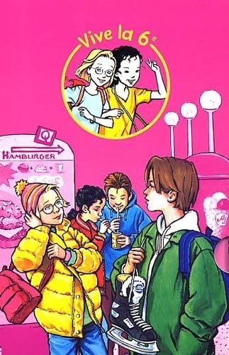 Vive La 6eme Coffret 4 Volumes : Tous A La Patinoire. Avertissement De Conduite. Un Coeur En Vacances. Ma Premiere Boum Books