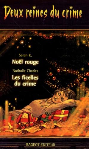 Deux reines du crime: Noêl rouge suivi de Les ficelles du crime book