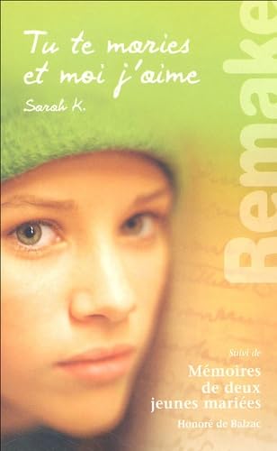 Tu te maries et moi j'aime: Suivi de Mémoires de deux jeunes mariées book