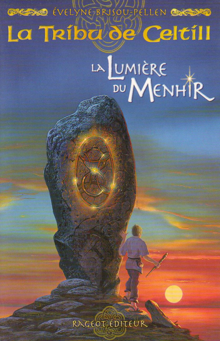 La Tribu de Celtill, Tome 4 : La Lumière du Menhir Books