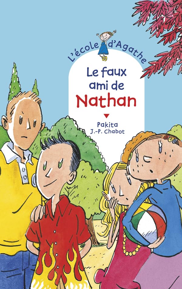 L'école d'Agathe - tome 65 : Le faux ami de Nathan book
