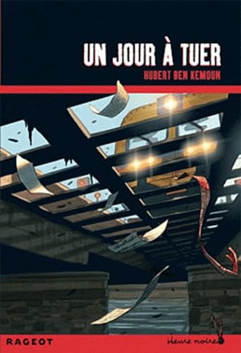 Heure Noire: UN Jour a Tuer Contemporary literature