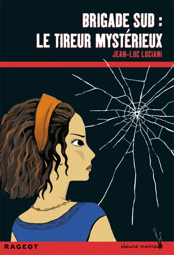 Brigade sud : le tireur mystérieux book