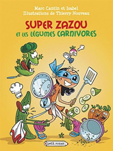 Super Zazou et les légumes carnivores book