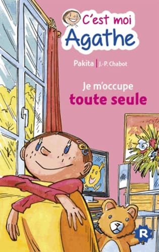 C'est moi Agathe - Je m'occupe toute seule book