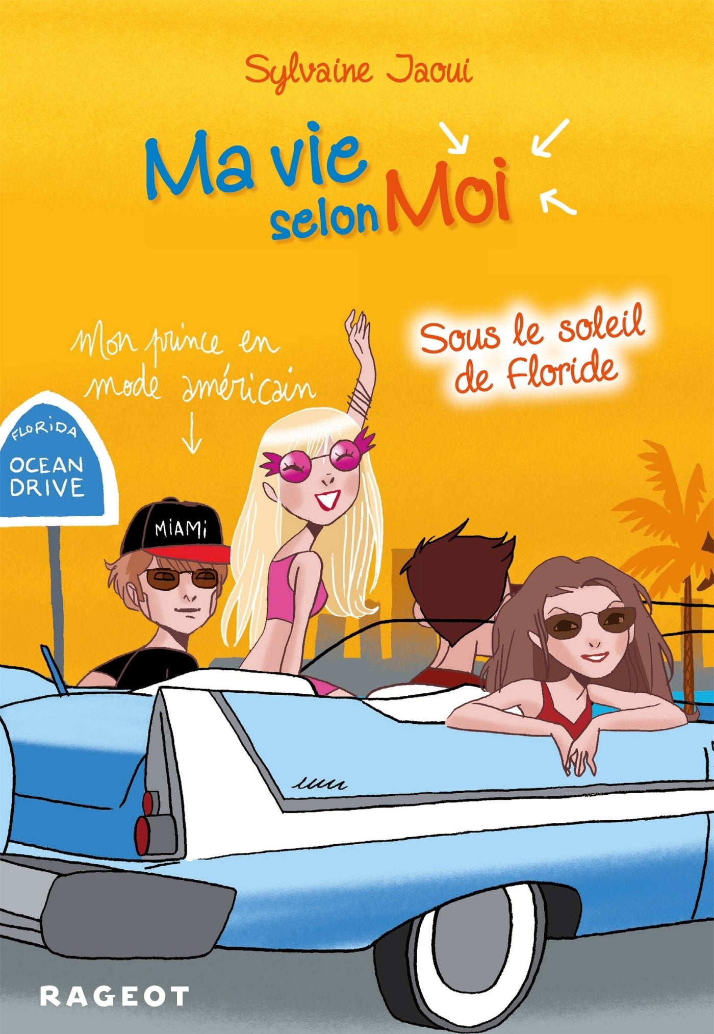 Ma vie selon moi T8 : Sous le soleil de Floride book