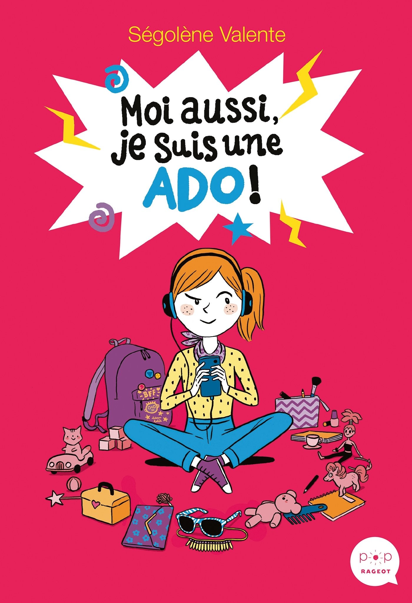 Moi aussi, je suis une ado ! book