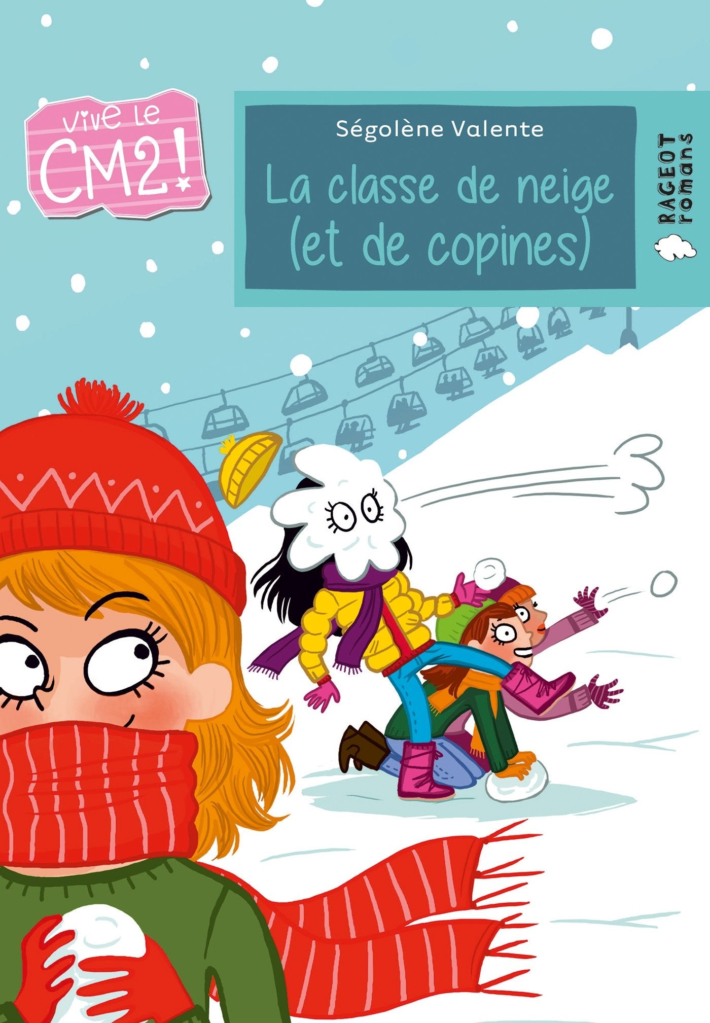 La classe de neige (et de copines): Vive le CM2 ! book