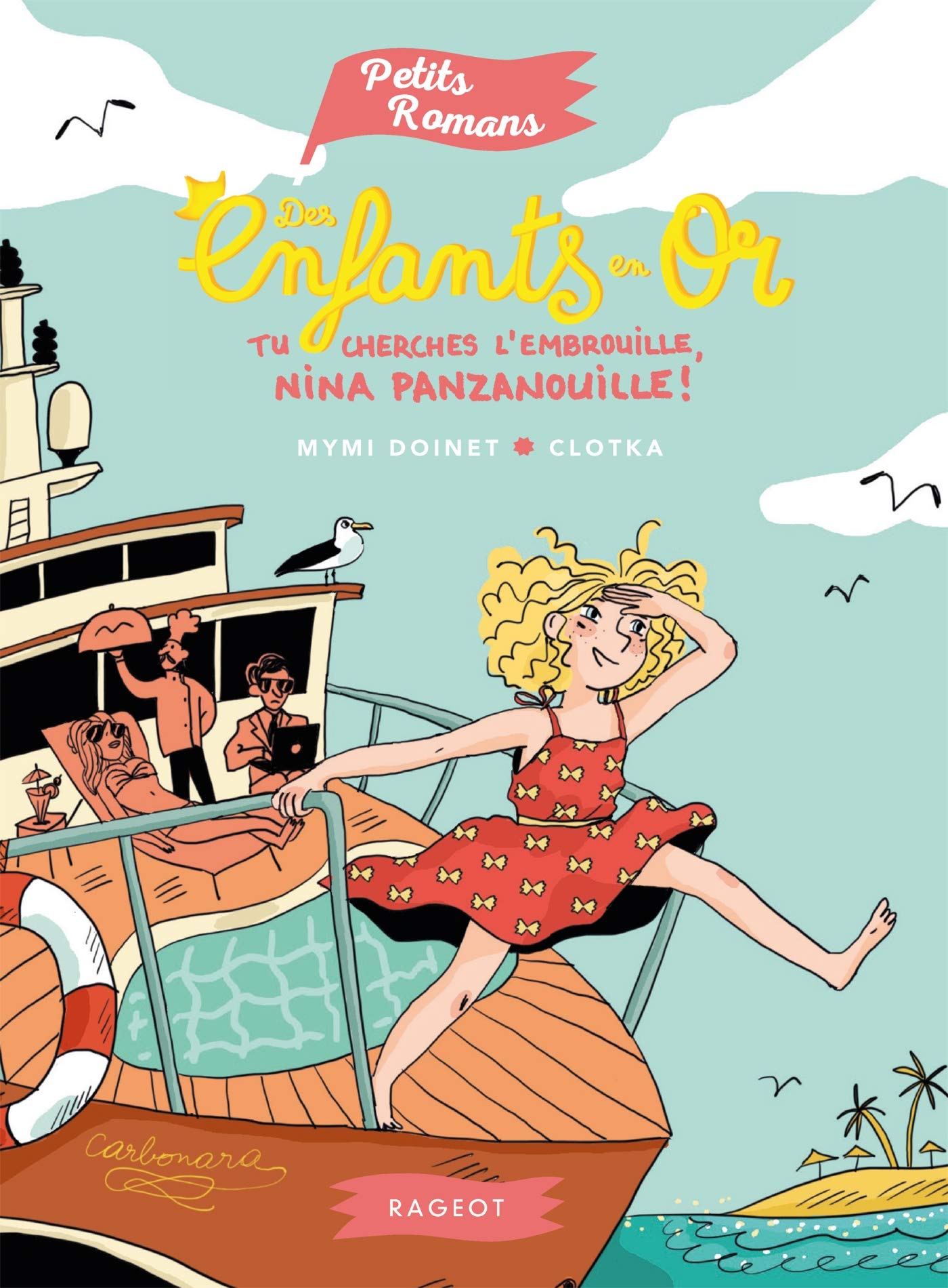 Des enfants en or - Tu cherches l'embrouille, Nina Panzanouille ! Novels & Short Stories