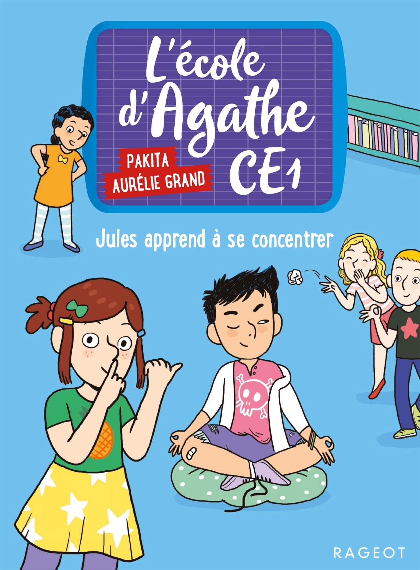 L'école d'Agathe CE1 - Jules apprend à se concentrer book