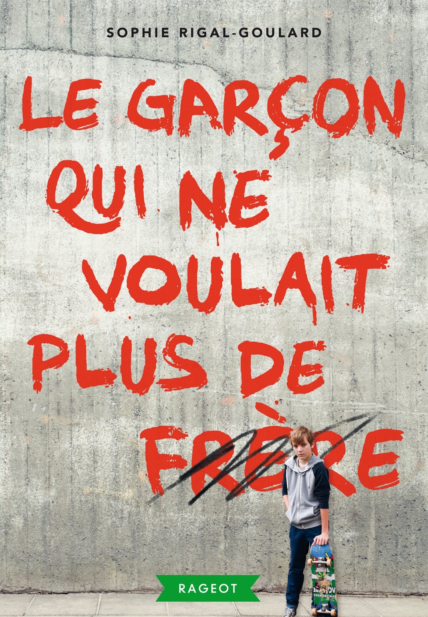 Le garçon qui ne voulait plus de frère book