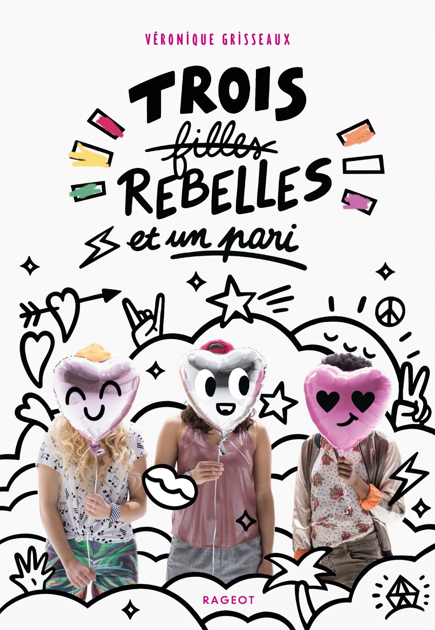 Trois filles rebelles et un pari book