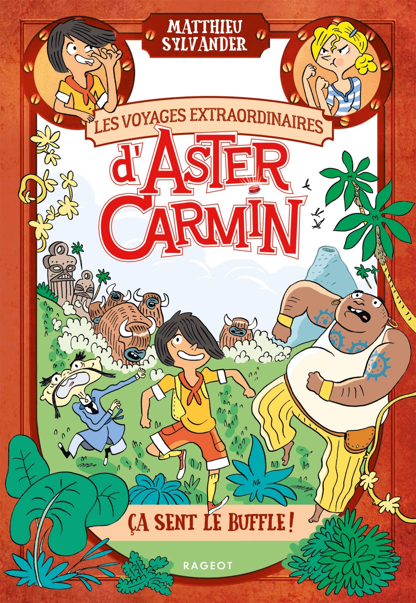 Les voyages extraordinaires d'Aster Carmin - Ça sent le buffle book