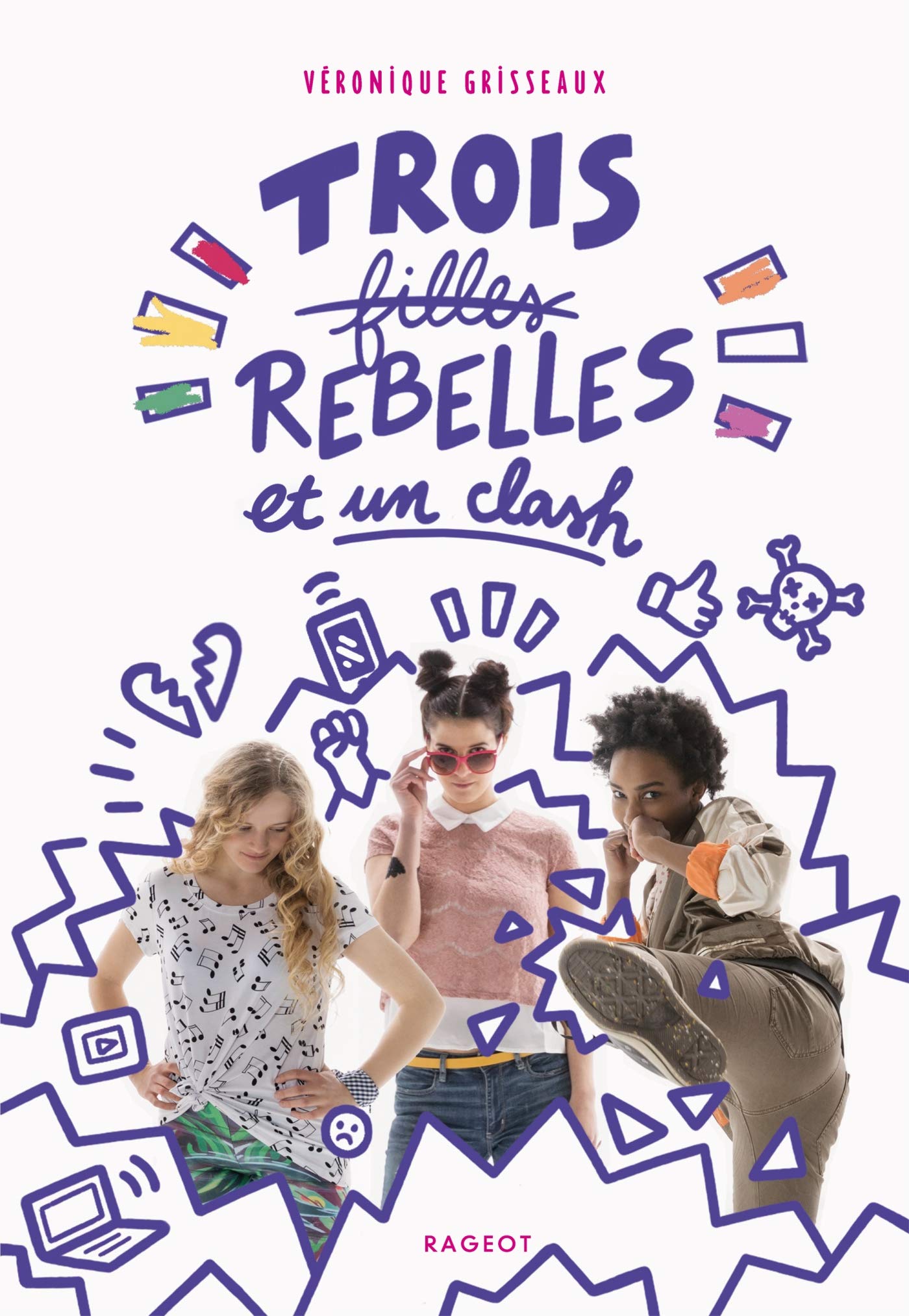 Trois filles rebelles et un clash book