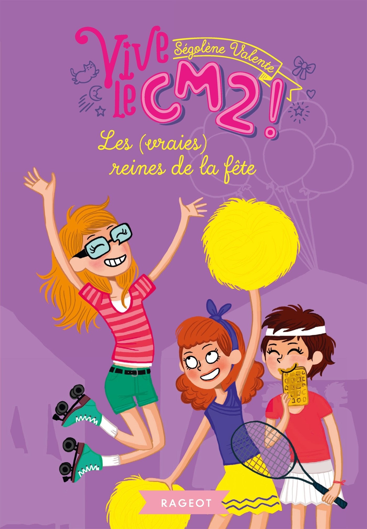 Les (vraies) reines de la fête: Vive le CM2 ! book