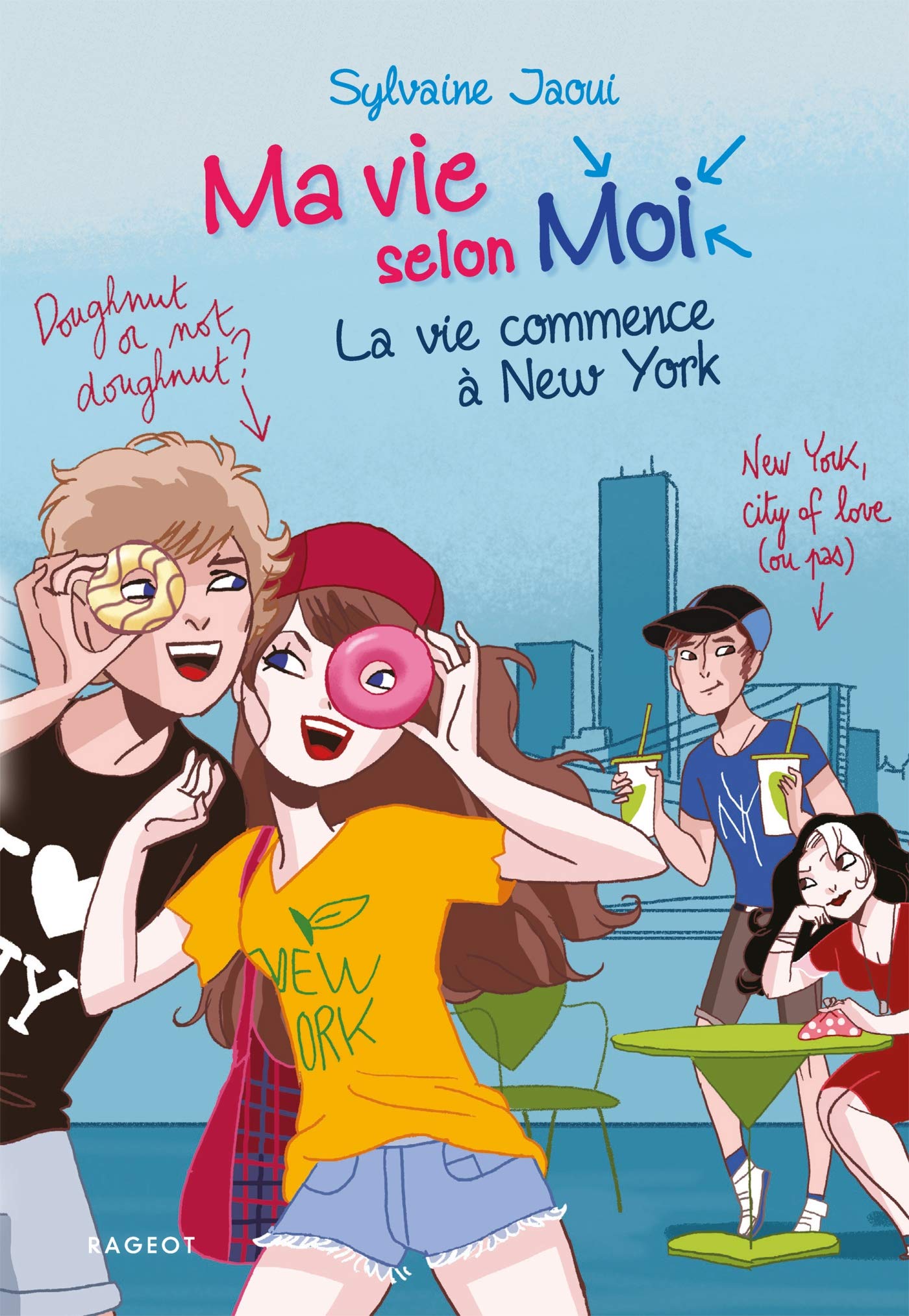 Ma vie selon moi - La vie commence à New York book