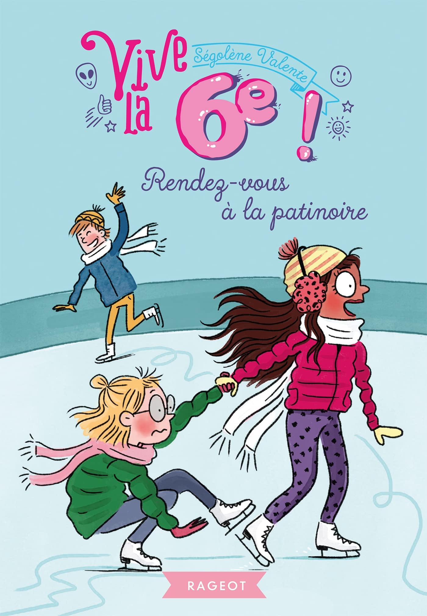 Vive la 6ème ! Rendez-vous à la patinoire book