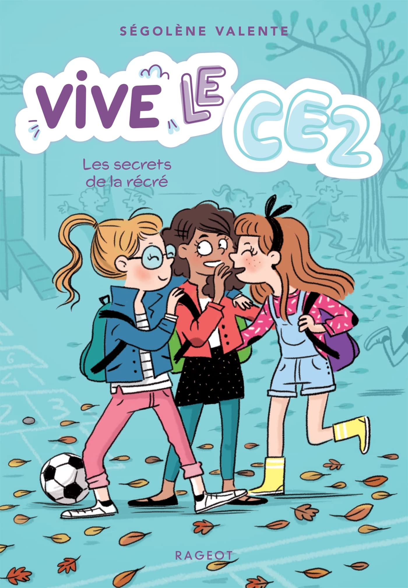 Vive le CE2 ! Les secrets de la récré: Vive le CE2 ! book