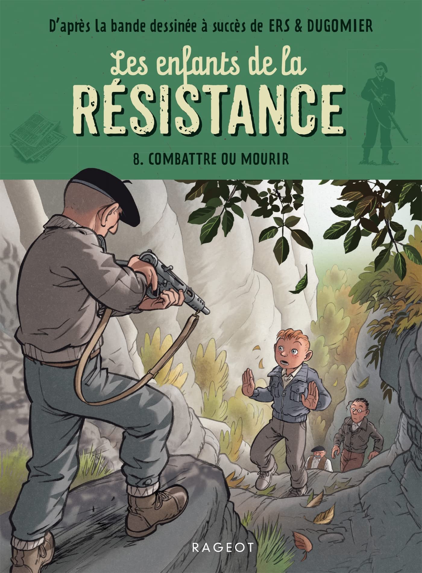 Les enfants de la résistance - Combattre ou mourir Novels & Short Stories