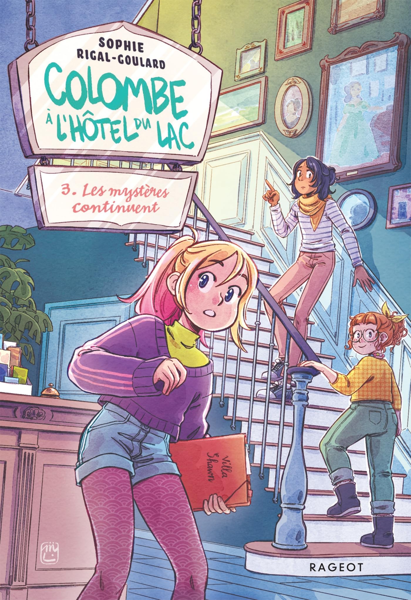 Colombe à l'Hôtel du Lac, 3. Les mystères continuent Novels & Short Stories