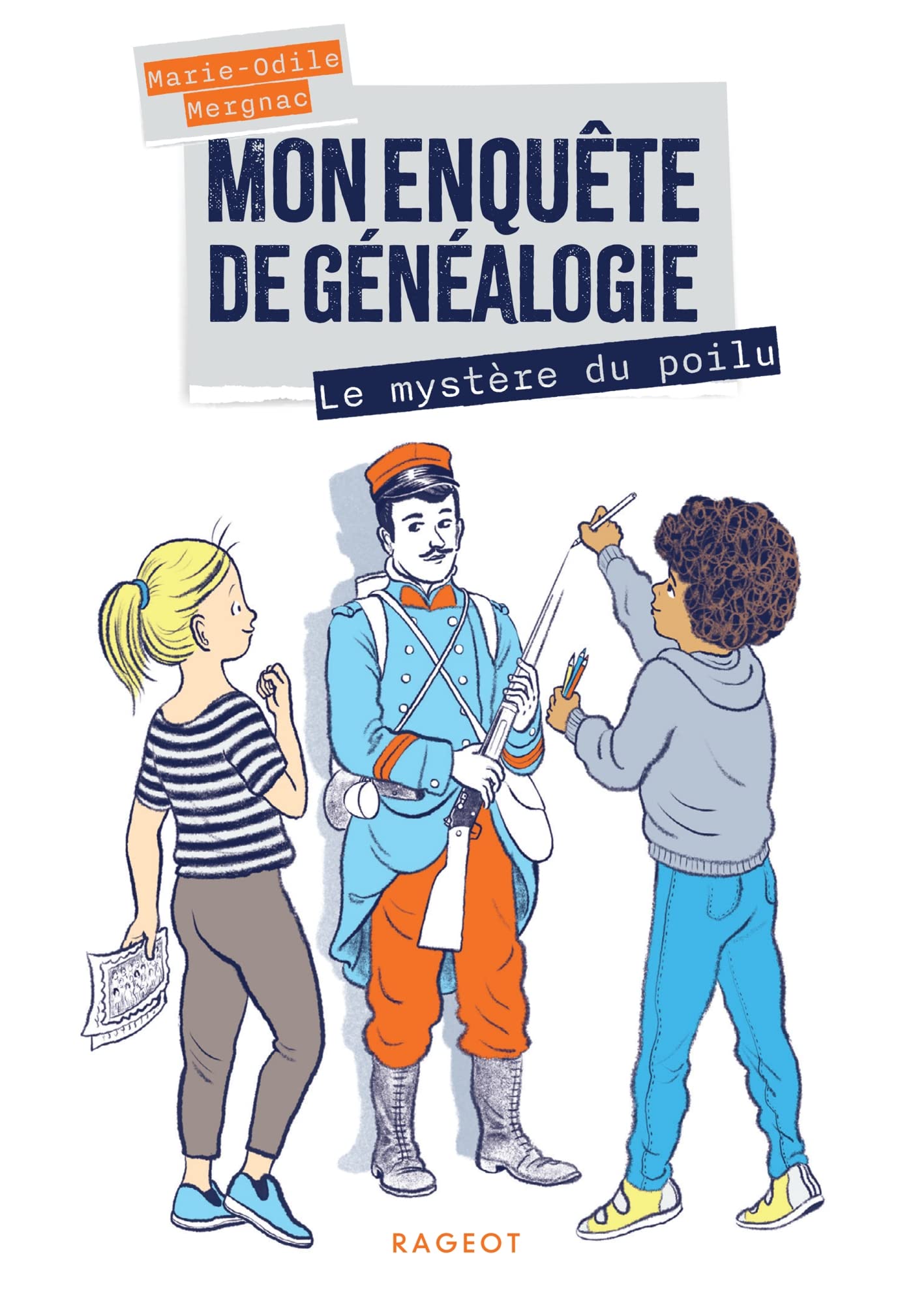 Mon enquête de généalogie - Le mystère du poilu Non-fiction