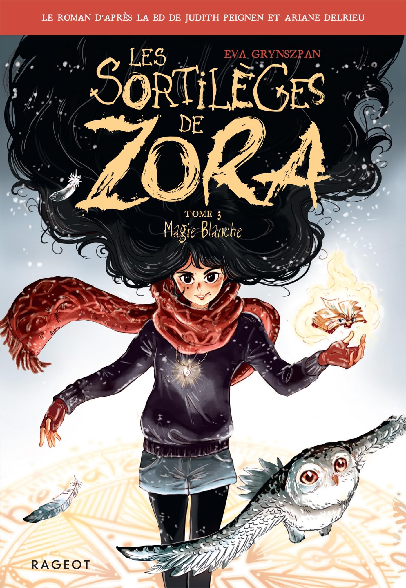 Les sortilèges de Zora - Tome 3, Magie Blanche Novels & Short Stories