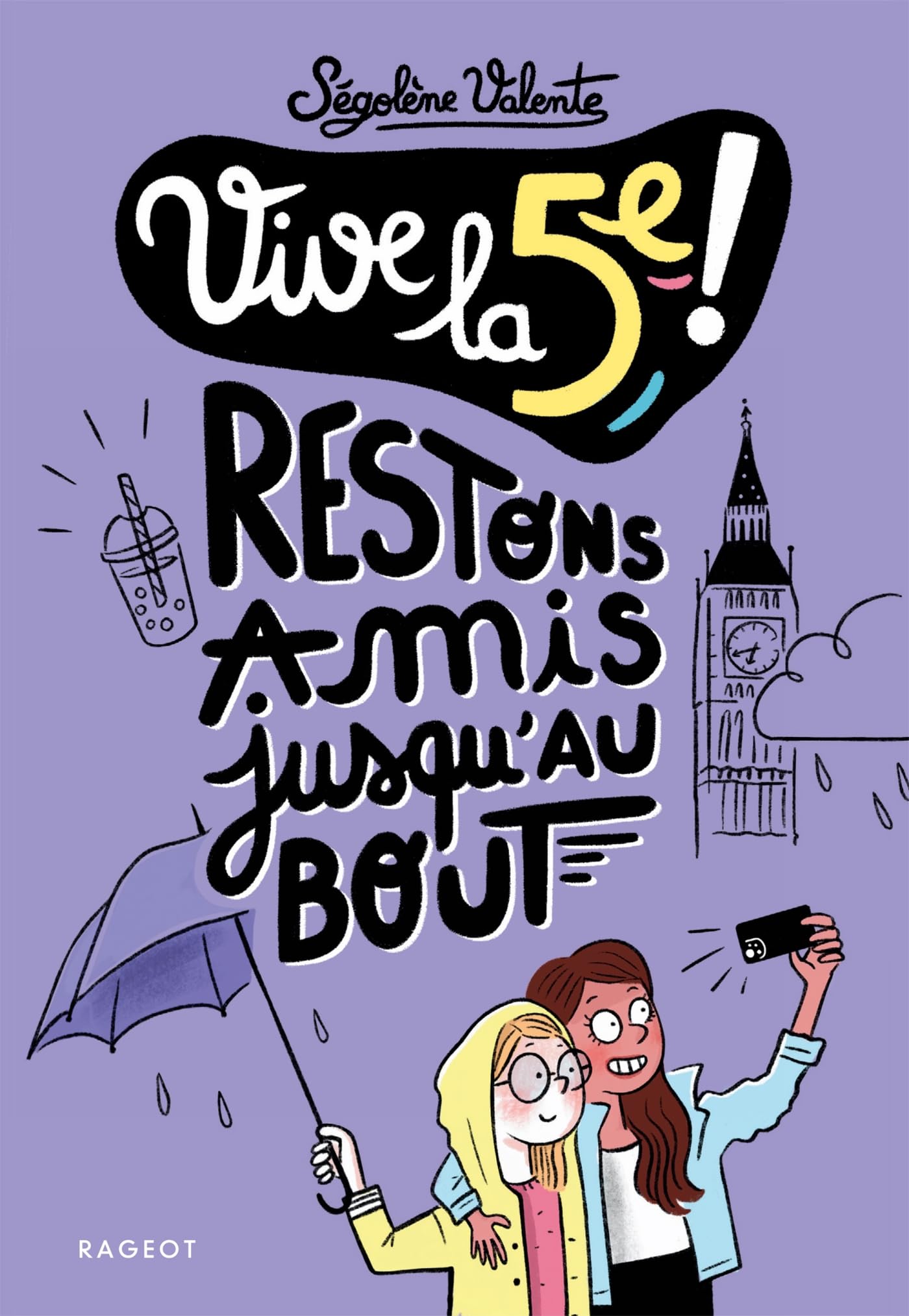 Vive la 5e !: Restons amis jusqu'au bout ! Novels & Short Stories