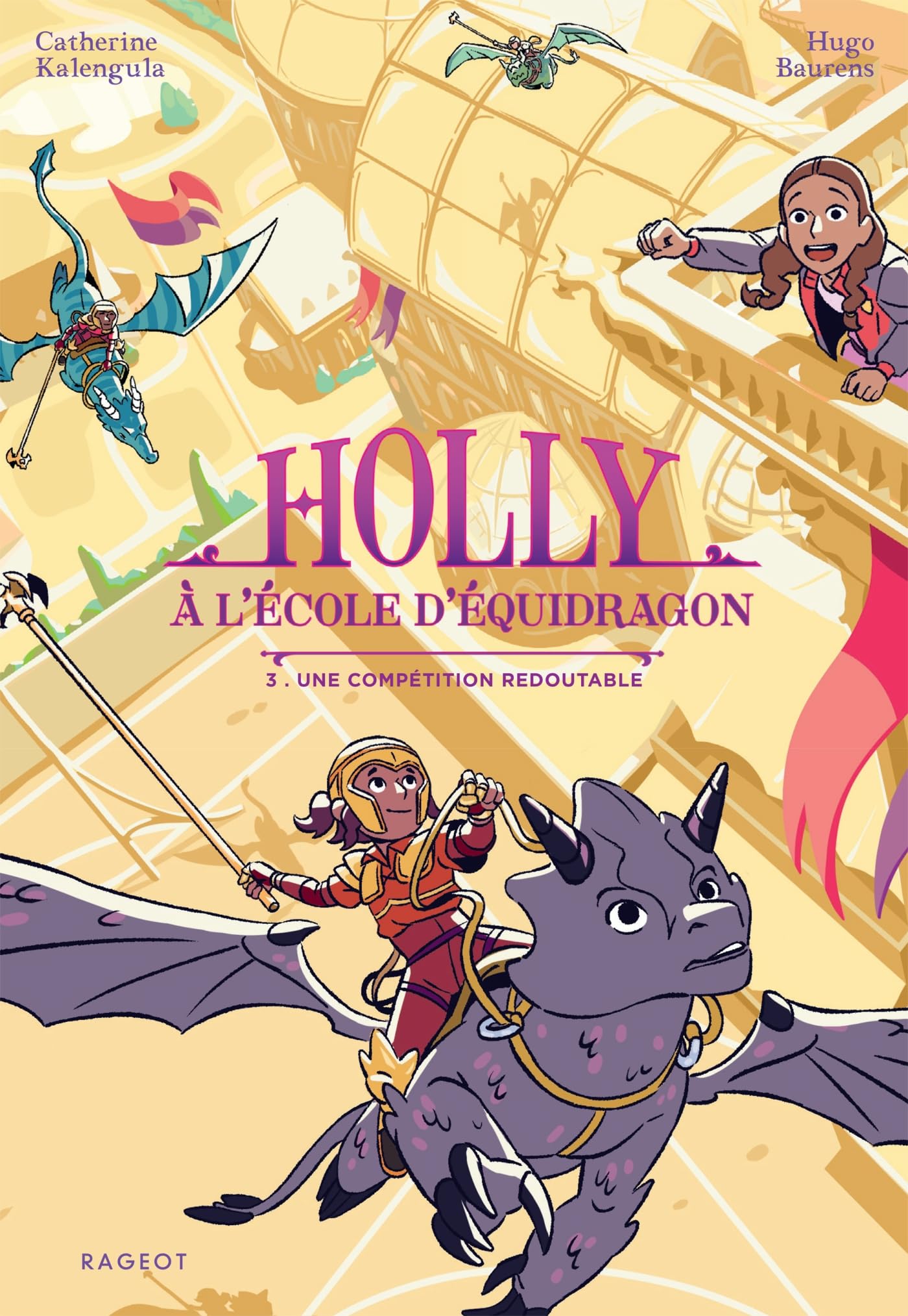 Holly à l'école d'équidragon - Tome 3, Une compétition redoutable Novels & Short Stories