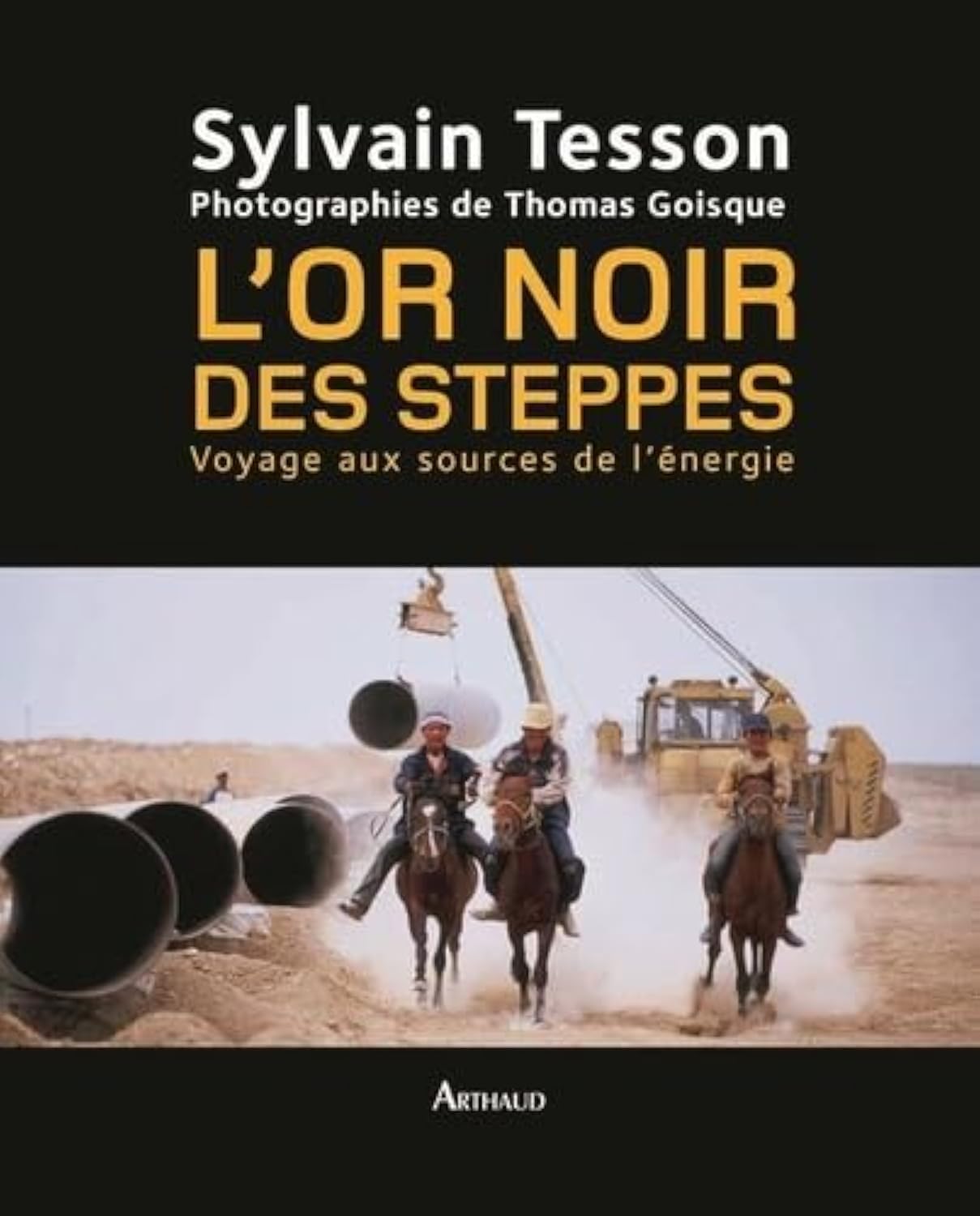 L'Or noir des steppes: Voyage aux sources de l'énergie Film, Art & Culture