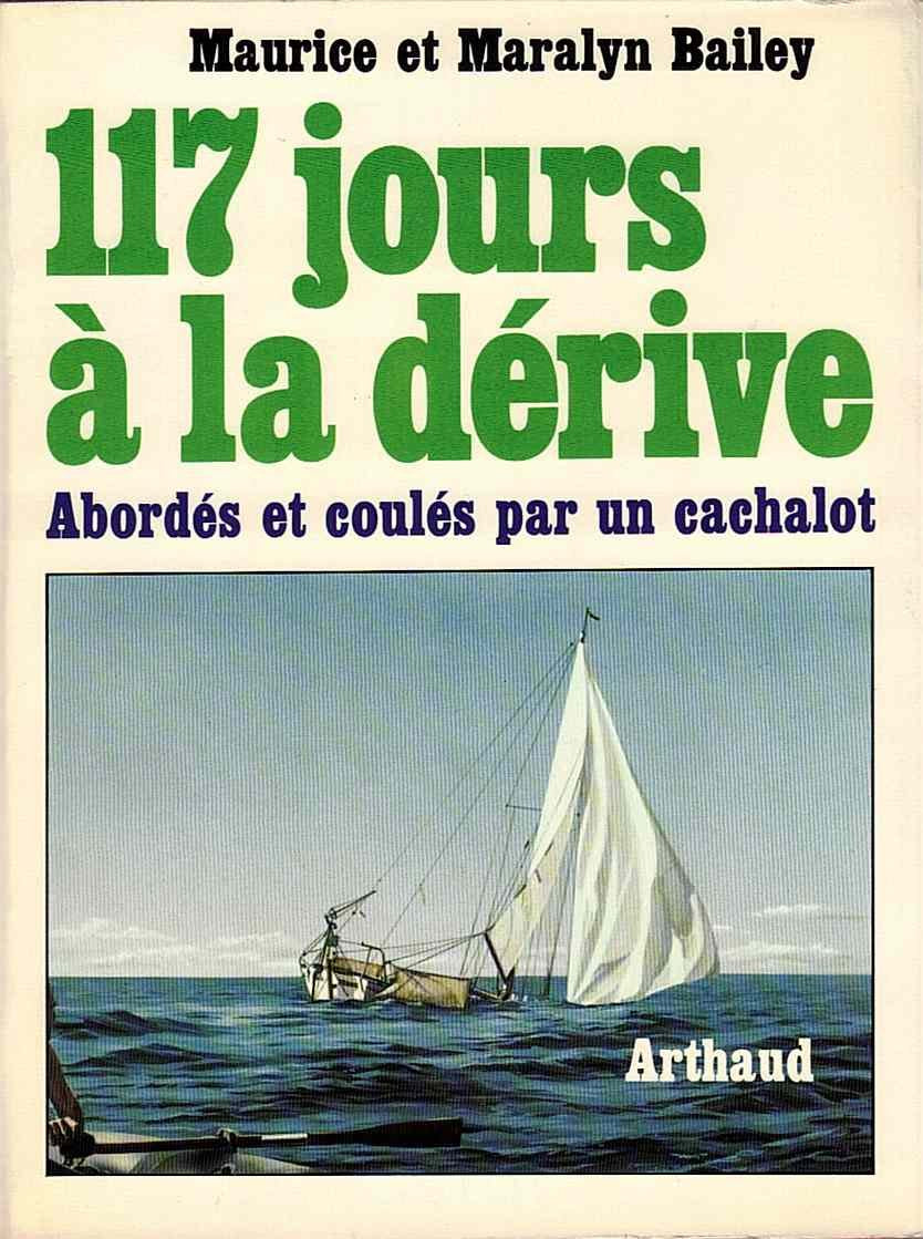 117 Jours a la Derive: Abordes Et Coules Par Un Cachalot (Collection Mer) Leisure, Home & Garden