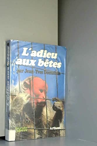 L'adieu aux betes 40 illustrations en noir et en couleurs,2 cartes Leisure, Home & Garden