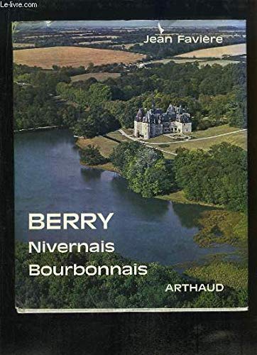 Berry, bourbonnais, nivernais dont 32 en couleur Leisure, Home & Garden