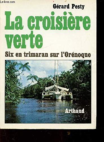 Croisiere verte 32 illustrations en couleur,8 cartes et dessins,1 plan (La) Leisure, Home & Garden