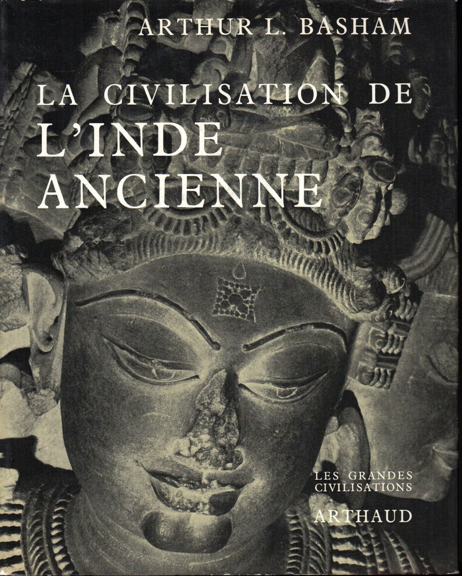 Civilisation de l'inde ancienne 8 planches en couleur, 33 cartes , dessins e (L Film, Art & Culture
