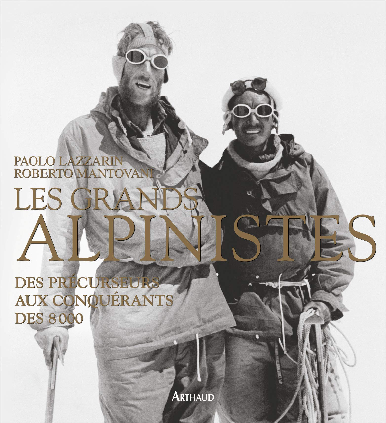 Les Grands Alpinistes: Des précurseurs aux conquérants des 8000 Film, Art & Culture