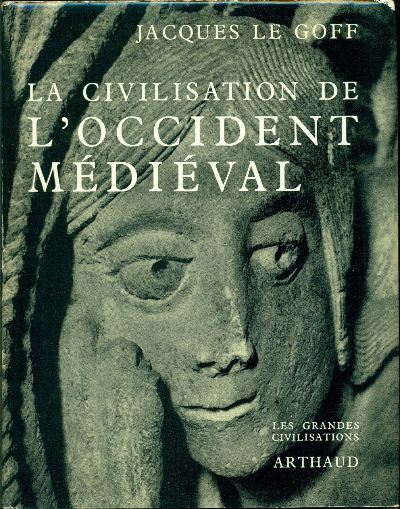 CIVILISATION DE L'OCCIDENT MEDIEVAL 8 PLANCHES EN COULEUR, 71 CARTES ET PLANS (L Politics & History