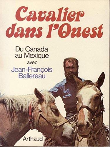 Cavalier dans l'Ouest : du Canada au Mexique Leisure, Home & Garden