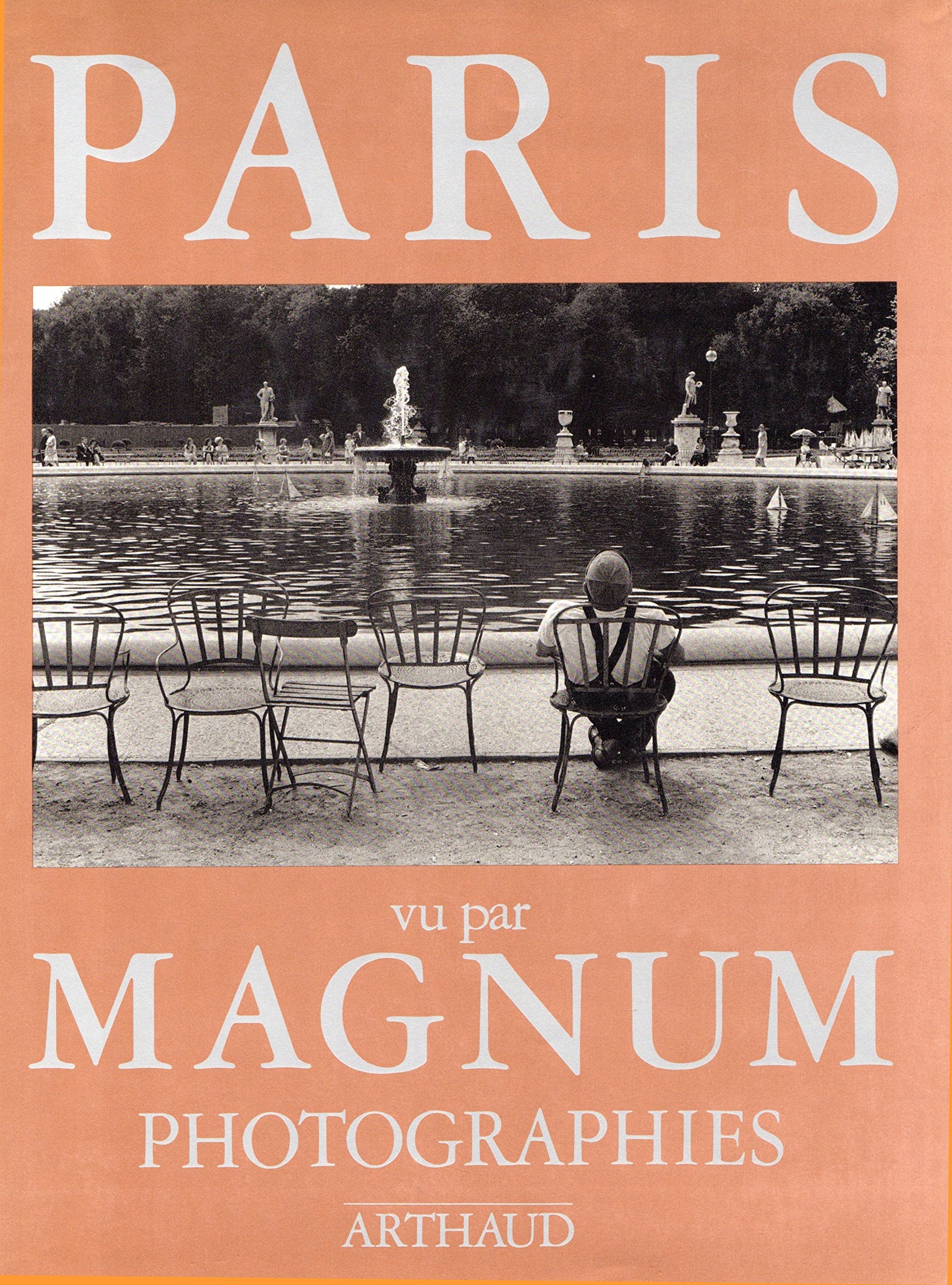 Paris vu par Magnum : photographies, 1935-1981 Leisure, Home & Garden