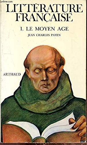 Histoire de la littérature française. Vol. 1. Le Moyen Age Contemporary literature