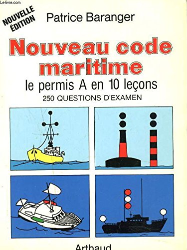 NOUVEAU CODE MARITIME - PERMIS A LE PERMIS A EN 10 LECONS Leisure, Home & Garden