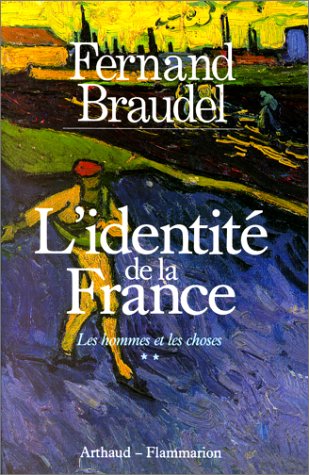 L'Identité de la France. Vol. 3. Les hommes et les choses. Vol. 2 Contemporary literature