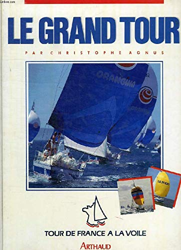 Grand tour tour de france a la voile 1987 (Le) book