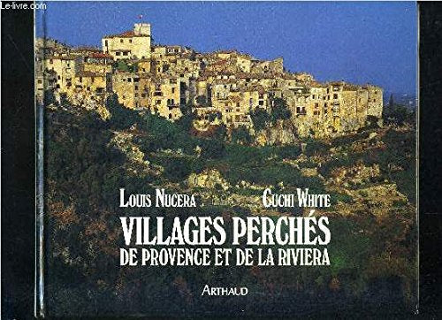 Villages perches de provence et de la riviera: - PHOTOGRAPHIES Leisure, Home & Garden