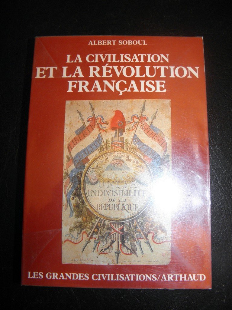 La Civilisation et la Révolution française Social Sciences
