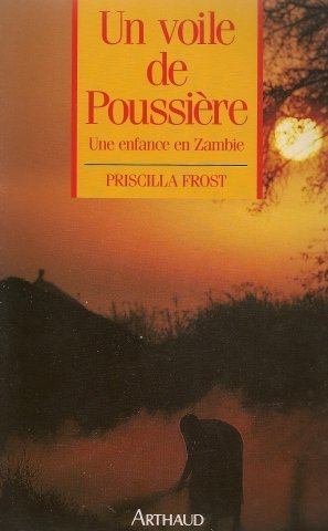 Voile de poussiere une enfance en zambie (Un): - TRADUIT DE L'ANGLAIS Leisure, Home & Garden