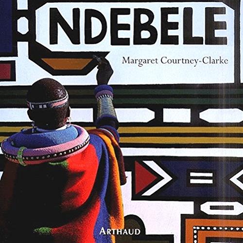 NDEBELE - L'ART D'UNE TRIBU D'AFRIQUE DU SUD Leisure, Home & Garden