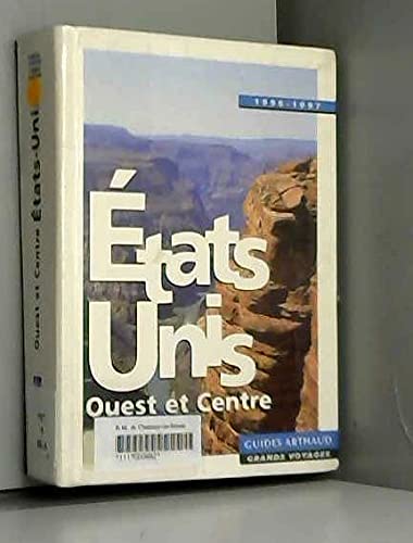Etats-unis, l'ouest et le centre 1996-1997 (Les): - GRANDS VOYAGES, 28 CARTES ET PLANS book