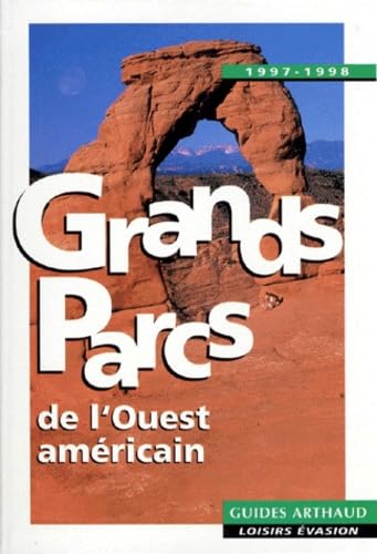LES GRANDS PARCS DE L'OUEST AMERICAIN 1997-1998: - 18 CARTES ET PLANS book