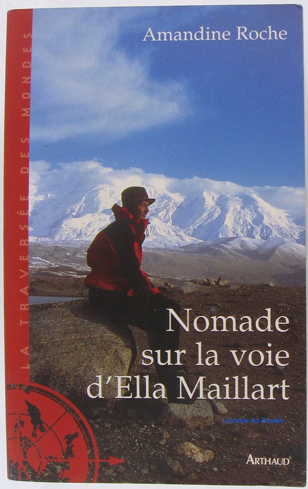 Nomade sur la voie d'Ella Maillart Leisure, Home & Garden